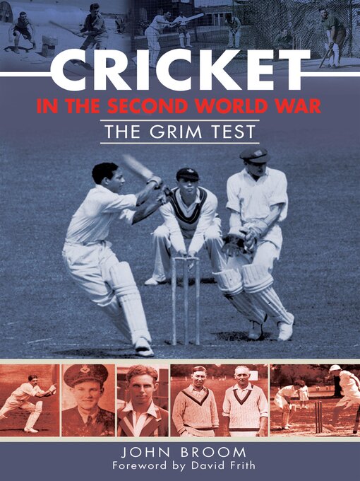 Title details for Cricket in the Second World War by John Broom - Available